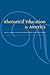 Rhetorical Education in Ame...