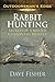 Rabbit Hunting: Secrets of a Master Cottontail Hunter (Outdoorsman's Edge Guides)