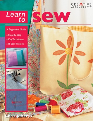 Learn To Sew (Creative Arts & Crafts)