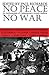 No Peace, No War by Paul Richards