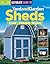 Creative Homeowner Ultimate Guide to Yard And Garden Sheds: Plan, Design, Build