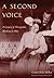 A Second Voice: A Century o...