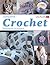Complete Crochet: Technique...