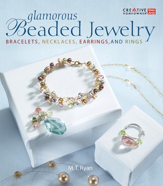 Glamorous Beaded Jewelry: Bracelets, Necklaces, Earrings, and Rings (Paperback)