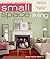 The Smart Approach to Small Space Living (New Smart Approach Series)
