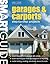Smart Guide (R): Garages & Carports: Step-by-Step Projects (Creative Homeowner) Concise Construction Manual Shows You How to Design, Build, and Finish Your Own Garage or Carport from the Ground Up