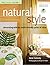 Natural Style: Decorating With an Earth-Friendly Point of View (The Green House)
