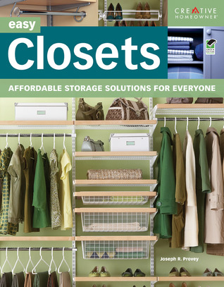 Easy Closets: Affordable Storage Solutions for Everyone (Paperback)