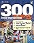 300 Home-Improvement Tips for Working Smarter, Safer, Greener by Joe Provey