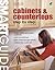 Smart Guide: Cabinets & Countertops: Step by Step (Creative Homeowner) Build, Install, Repair, Reface, and Gain More Storage Space