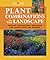Plant Combinations for Your...