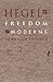 Hegel and the Freedom of Mo...