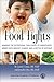 Food Fights by Laura A. Jana