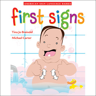 First Signs (American Sign Language Babies series)