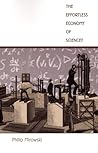 The Effortless Economy of Science? (Science and Cultural Theory)
