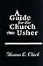 A Guide for the Church Usher by James L. Blevins