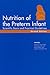 Nutrition of the Preterm Infant, Second Edition