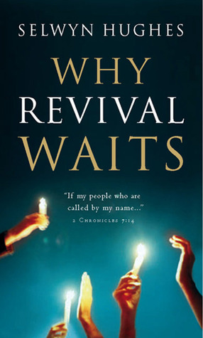 Why Revival Waits