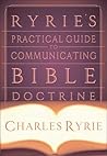 Ryrie's Practical Guide to Communicating Bible Doctrine