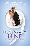 The Necessary Nine: How to Stay Happily Married for Life!