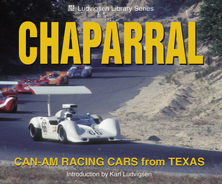 Chaparral: Can-Am Racing Cars from Texas (Ludvigsen Library)