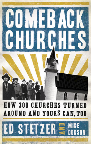Comeback Churches: How 300 Churches Turned Around and Yours Can, Too (Hardcover)