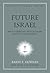 Future Israel: Why Christian Anti-Judaism Must Be Challenged (New American Commentary Studies in Bible and Theology)