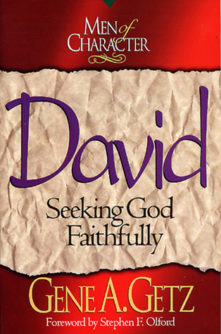 Men of Character: David: Seeking God Faithfully (Volume 2)