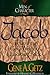 Men of Character: Jacob: Following God Without Looking Back (Volume 7)