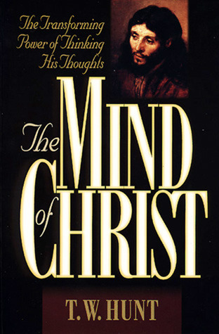 The Mind of Christ: The Transforming Power of Thinking His Thoughts (Paperback)