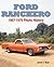 Ford Ranchero: 1957-1979 Ph...