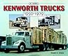 Kenworth Trucks: 1950-1979 (at Work)