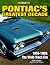 Pontiac's Greatest Decade 1959-1969: The Wide Track Era (An Illustrated History)