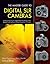 The Master Guide to Digital SLR Cameras: Choosing and Using the Digital SLRs from Leading Manufacturers, Including Canon, Nikon, Pentax, Fuji, and More