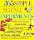365 Simple Science Experiments