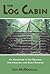The Log Cabin by Len McDougall