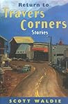 Return to Travers Corners: Stories