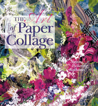 The Art of Paper Collage (Paperback)