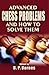 Advanced Chess Problems and How to Solve Them