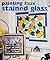 Painting Faux Stained Glass