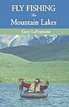 Fly Fishing the Mountain Lakes
