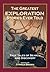 The Greatest Exploration Stories Ever Told: True Tales of Search and Discovery