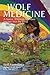 Wolf Medicine: A Native Ame...