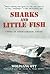 Sharks and Little Fish by Wolfgang Ott Sharks and Little Fish by Wolfgang Ott