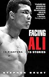 Facing Ali: 15 Fighters / 15 Stories