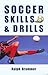Soccer Skills & Drills