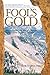 Fool's Gold by Rob Schultheis