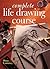 Complete Life Drawing Course