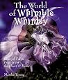 The World of Whimble Whimsy: Fanciful Fabric Projects for the Heart & Home The World of Whimble Whimsy: Fanciful Fabric Projects for the Heart & Home