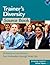 Trainer's Diversity Source Book. Book & CD-ROM (HR Source Book series)